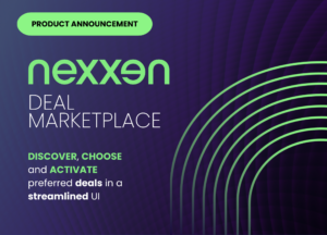 Nexxen Launches Deal Marketplace for Premium Video, TV and Display